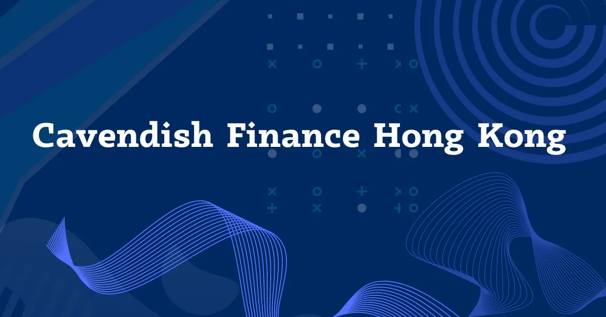 Cavendish Finance Hong Kong