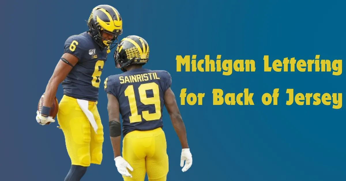 Michigan Lettering for Back of Jersey