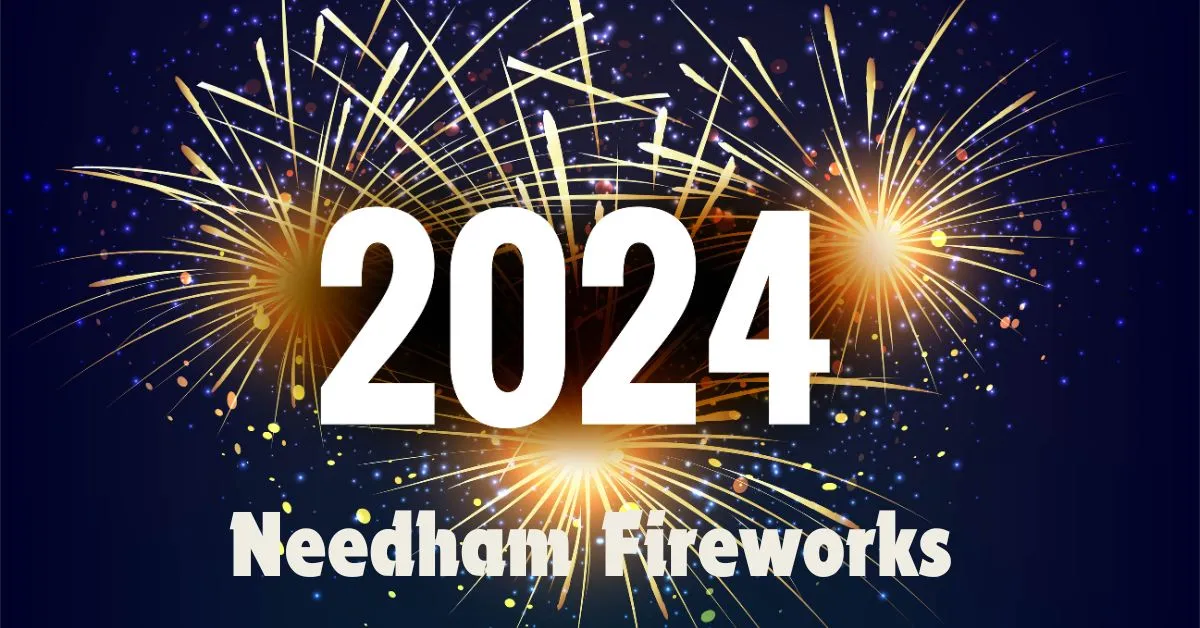 Needham Fireworks 2024