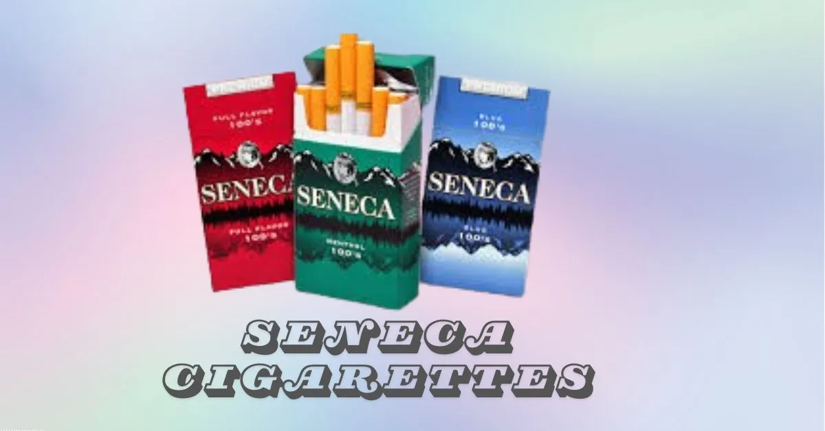 Seneca Cigarettes