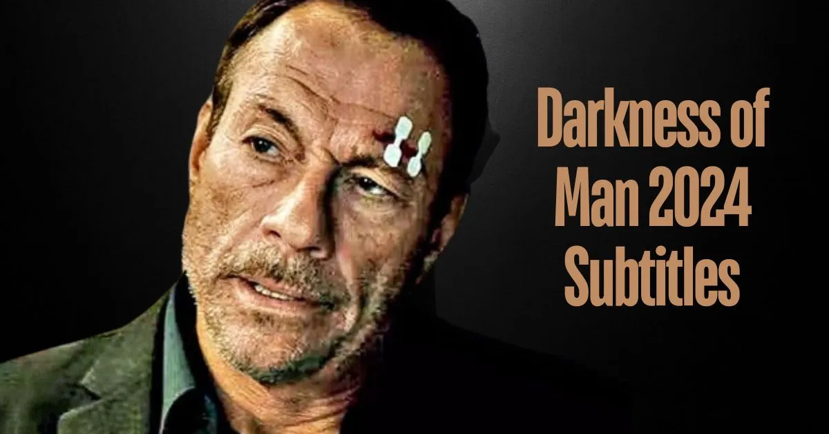 Darkness of Man 2024 Subtitles