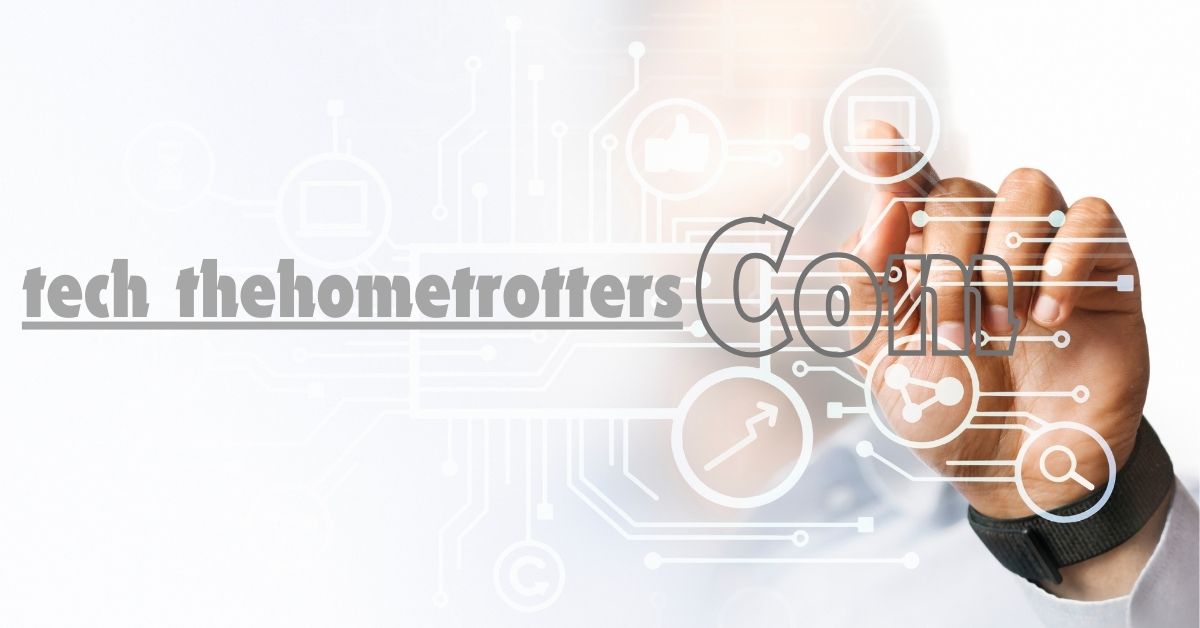 tech thehometrotterscom